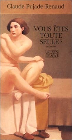 Vous êtes toute seule ? : nouvelles