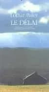 Le délai : roman