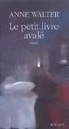 Le petit livre avalé : roman