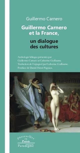 Guillermo Carnero et la France, un dialogue des cultures : anthologie bilingue