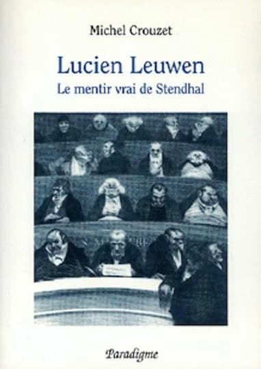 "Lucien Leuwen" : le mentir vrai de Stendhal