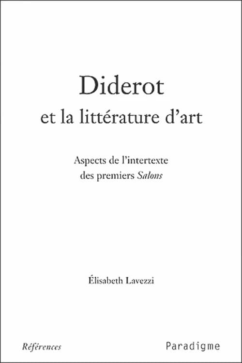 Diderot et la littérature d'art : aspects de l'intertexte des premiers "Salons"