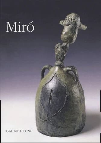 Joan Miró : chasseur de signes, dans le bronze, sur la feuille, [expositions "Dans le bronze", 25 novembre 2004-8 janvier 2005, et "Sur la feuille", 12 janvier-26 février 2005, Galerie Lelong, Paris] : chasseur de signes, dans le bronze, sur la feuille