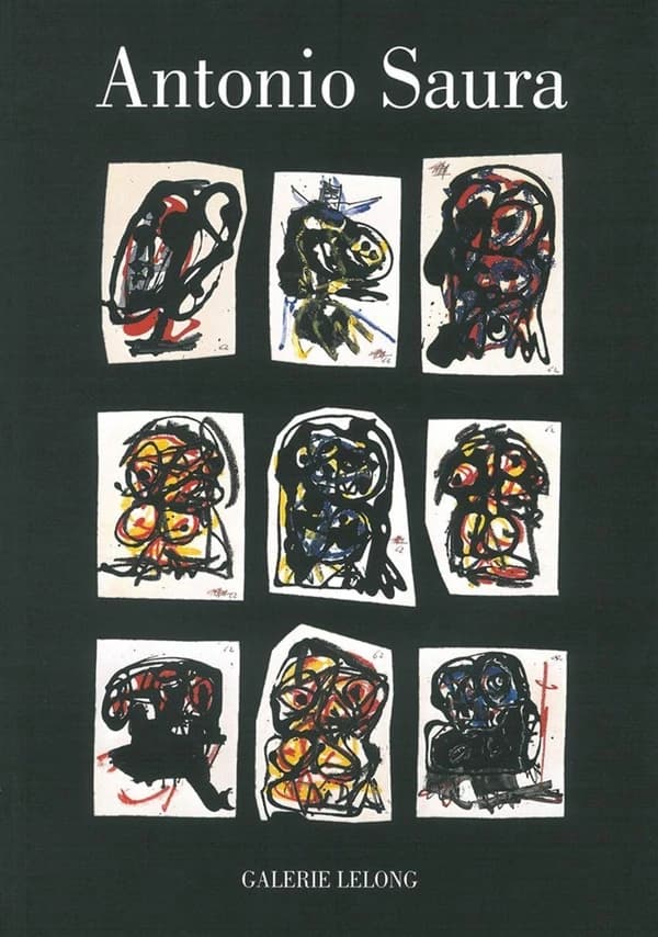 Antonio Saura : montages, 1956-1996 : [exposition, Paris, Galerie Lelong, 24 novembre 2011-14 janvier 2012]