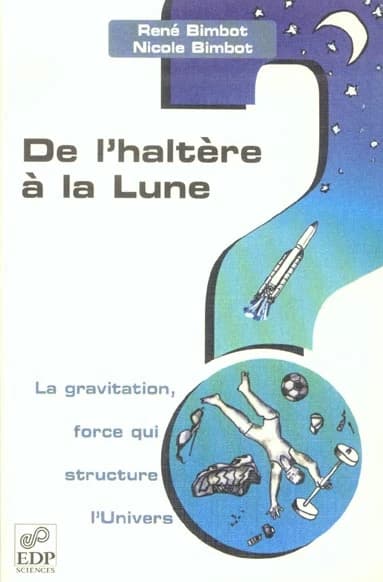 De l'haltère à la lune : la gravitation, force qui structure l'univers
