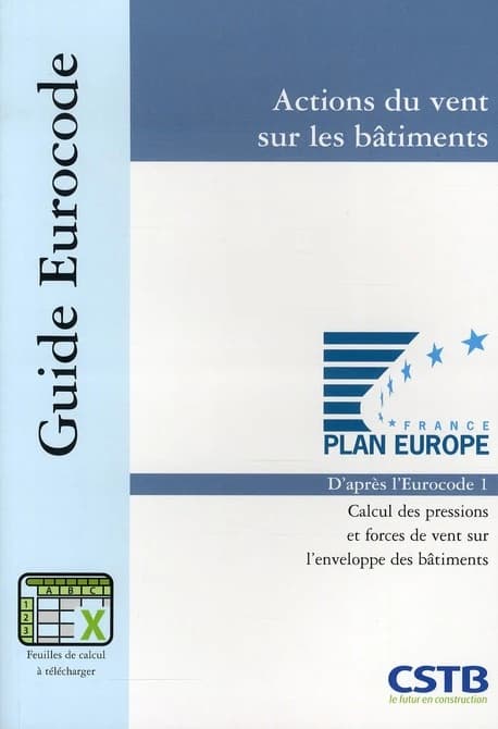 Action du vent sur les bâtiments : calcul des pressions et forces de vent sur l'enveloppe des bâtiments