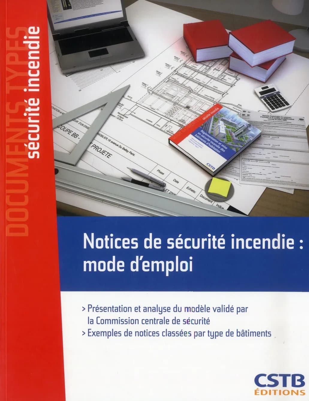 Notices de sécurité incendie : mode d'emploi