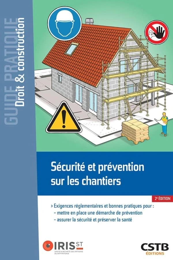 Sécurité et prévention sur les chantiers (2e éd.) Mélanie Baumea,... Julie Boisserie,... Charlène Gauthier,...
