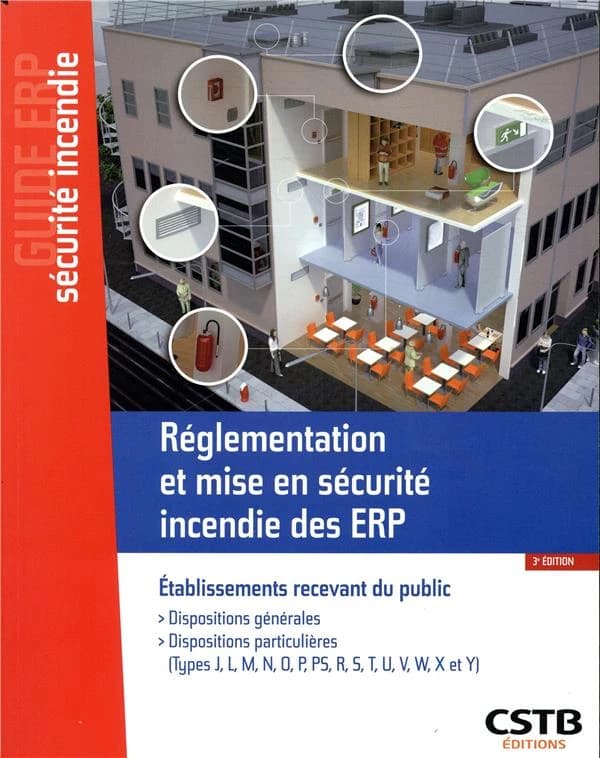Réglementation et mise en sécurité incendie des ERP : dispositions générales, dispositions particulières (3e éd. [sic]) Société Casso et associés ; [réd. par] Stéphane Hameury,... Olivier Chèze,... Seddik Sakji,...
