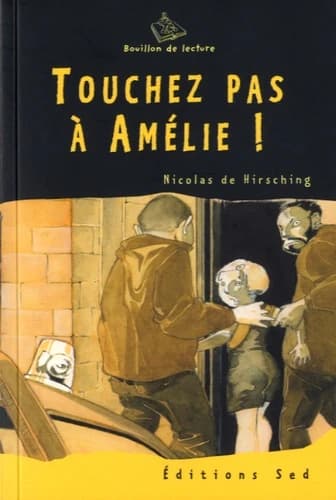 TOUCHEZ PAS A AMELIE ! CYCLE 3 - 1 LIVRE