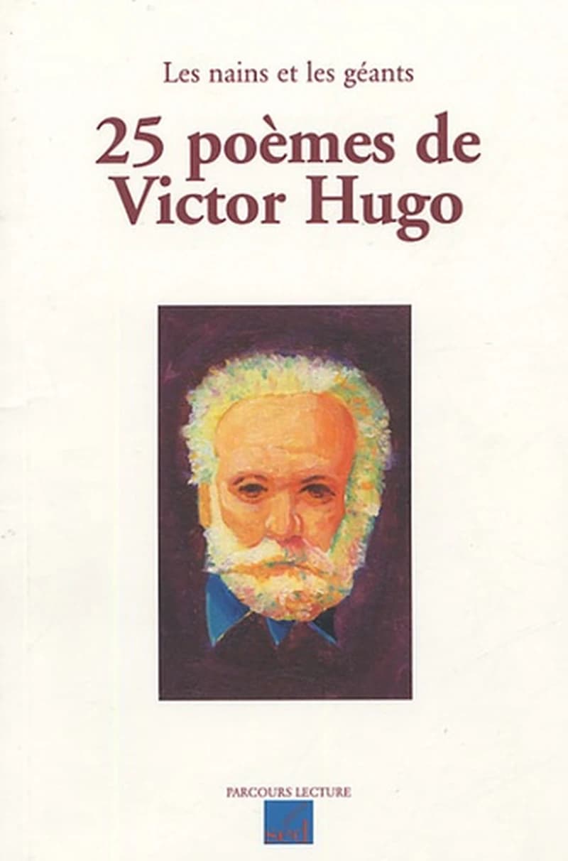 25 poèmes de Victor Hugo : les nains et les géants