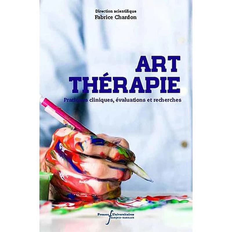 Art-thérapie : pratiques cliniques, évaluations et recherches... : ouvrage réalisé à l'issue du Congrès international d'art-thérapie...