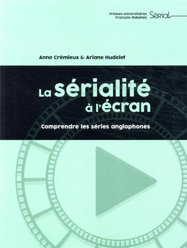 La sérialité à l'écran : comprendre les séries anglophones