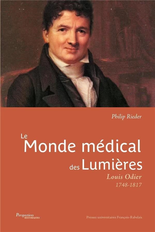 Le monde médical des Lumières : Louis Odier, 1748-1817