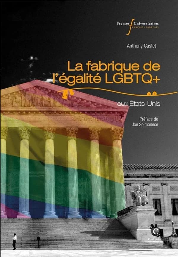 La fabrique de l'égalité LGBTQ+ aux États-Unis : dissension, résolution et réparation