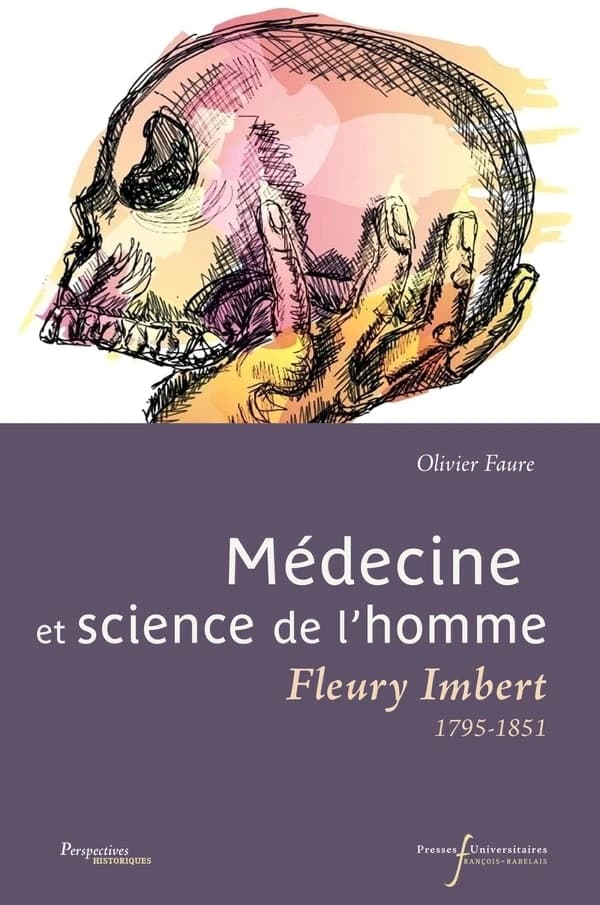 Médecine et science de l'homme : Fleury Imbert, 1795-1851