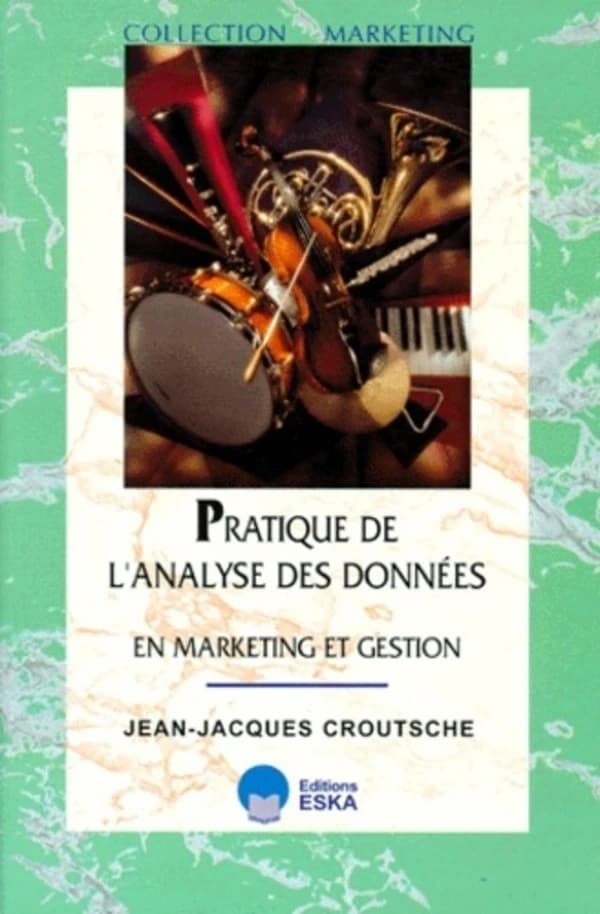 Statistiques et analyse des données en marketing et gestion