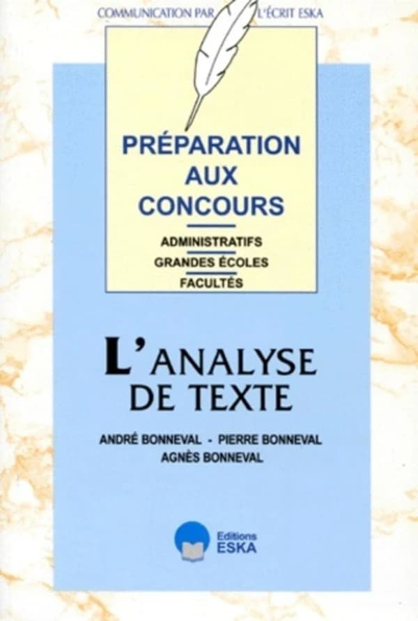 L'analyse de texte : préparation aux concours administratifs, grandes écoles, facultés