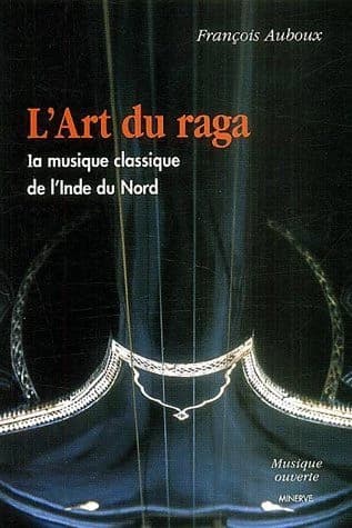 L'art du raga : la musique classique de l'Inde du Nord