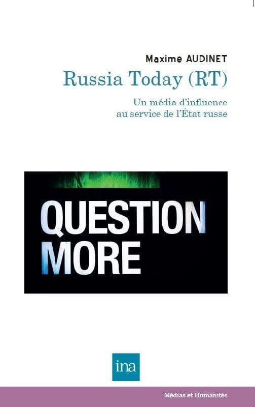 Russia today (RT) : un média d'influence au service de l'État russe