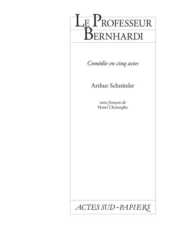 Le professeur Bernhardi : comédie en cinq actes
