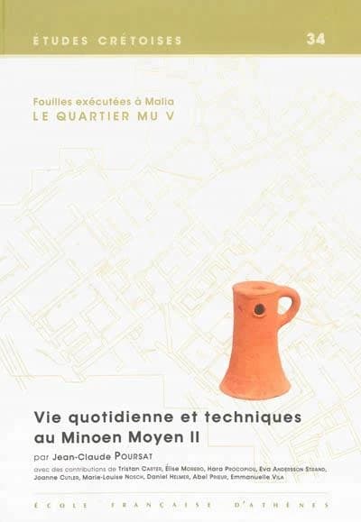 Le quartier Mu V : vie quotidienne et techniques au minoen moyen II : outils lithiques, poids de tissage, lampes, divers, faune marine et terrestre