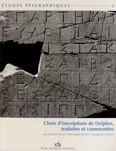 Choix d'inscriptions de Delphes, traduites et commentées