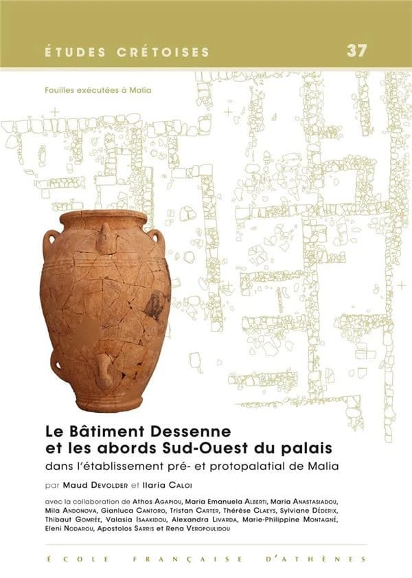 Le bâtiment Dessenne et les abords Sud-Ouest du palais dans l'établissement pré- et protopalatial de Malia
