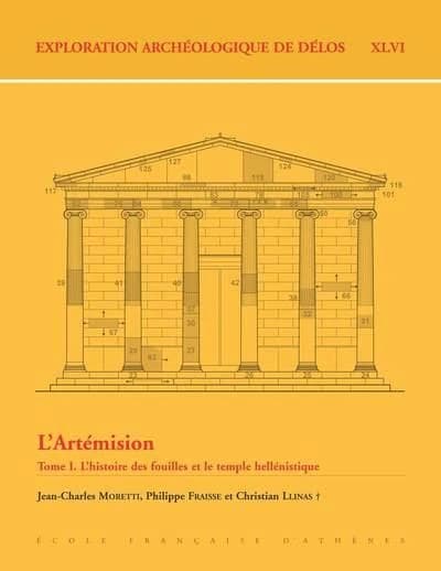 L'Artémision. Tome I, L'histoire des fouilles et le temple hellénistique