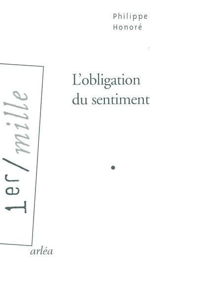 L'obligation du sentiment : roman