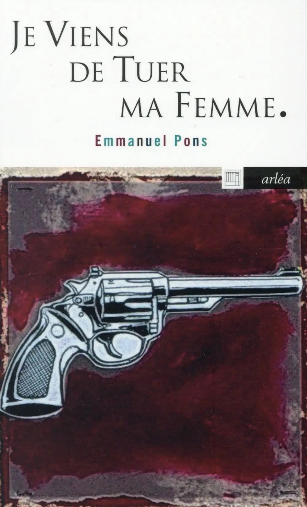 Je viens de tuer ma femme