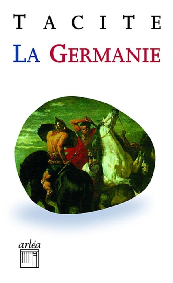 La Germanie : l'origine et le pays des Germains ([Nouvelle éd.]) Tacite ; traduit, présenté et annoté par Patrick Voisin