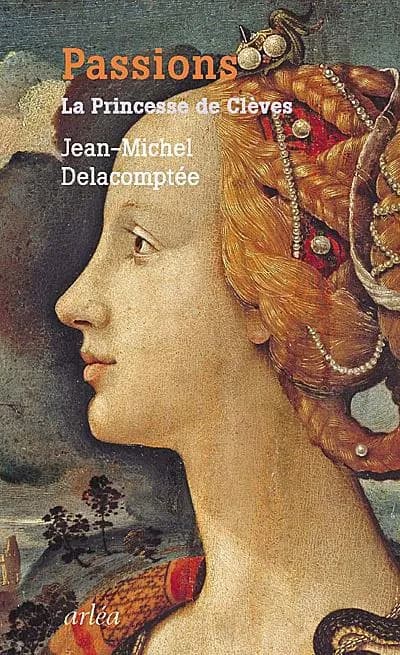 Passions : "La princesse de Clèves"