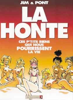 La honte : ces p'tits riens qui nous pourissent la vie