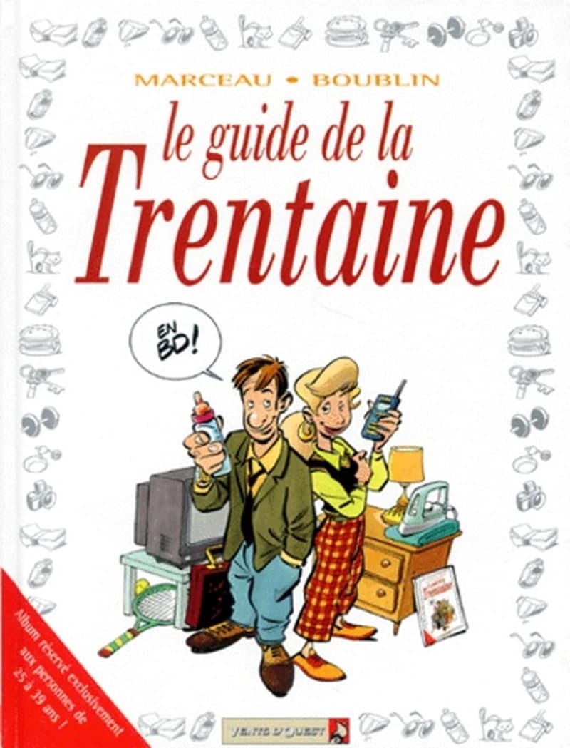 Le guide de la trentaine