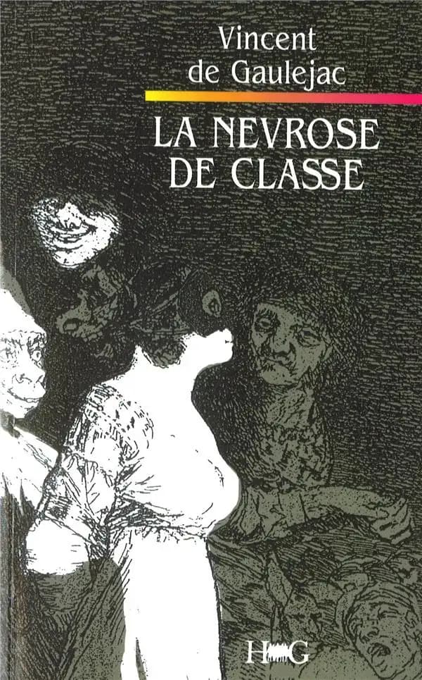 La Névrose de classe : trajectoire sociale et conflits d'identité : trajectoire sociale et conflits d'identité