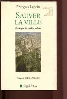 Sauver la ville : écologie du milieu urbain