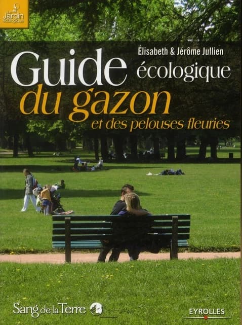 Guide écologique du gazon et des pelouses fleuries