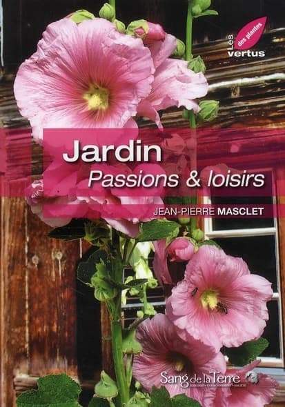 Jardin : passions & loisirs