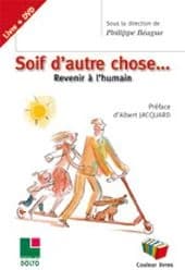 SOIF D'AUTRE CHOSE REVENIR A L'HUMAIN