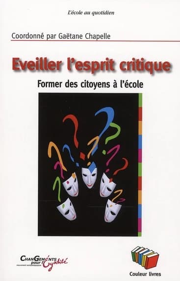 Eveiller l'esprit critique : former des citoyens à l'école