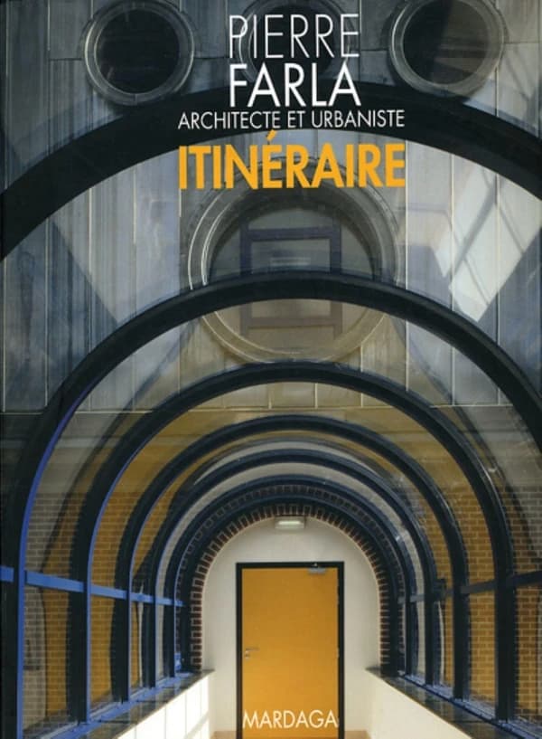 Pierre Farla : architecte et urbaniste : itinéraire