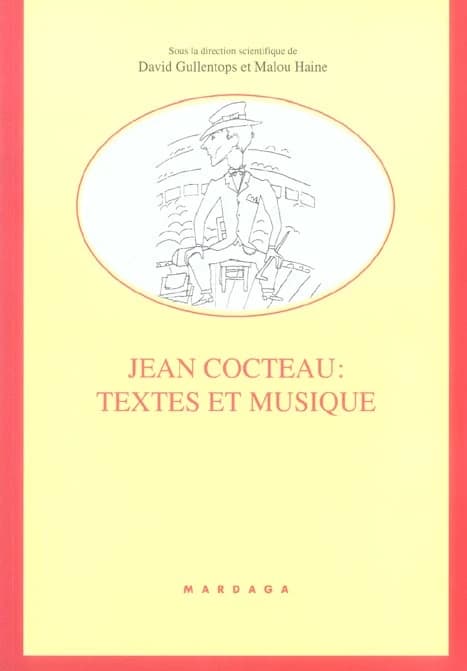Jean Cocteau : textes et musique