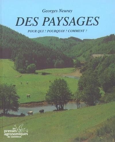 Des paysages : pour qui? pourquoi? comment?