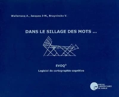 Dans le sillage des mots... : EVOQ. Logiciel de cartographie cognitive