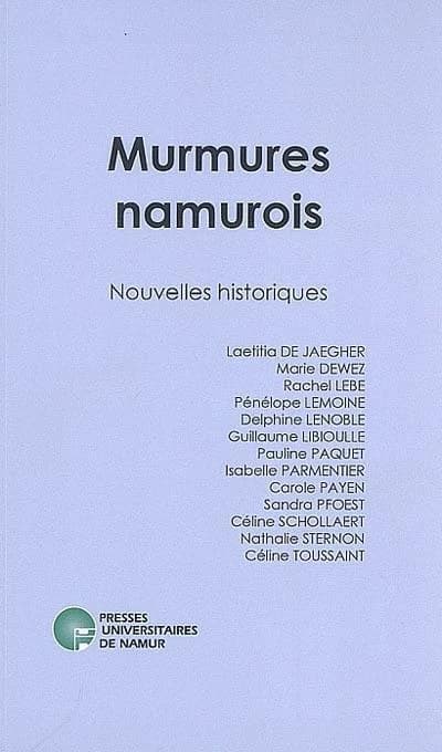Murmures namurois : Nouvelles historiques