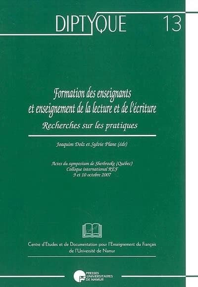 Formation des enseignants et enseignement de la lecture et de l'écriture : recherches sur les pratiques