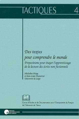 Des textes pour comprendre le monde : propositions pour étayer l'apprentissage de la lecture des écrits non fictionnels