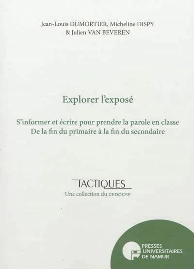 Explorer l'exposé ; s'informer et écrire pour prendre la parole en classe de la fin du primaire à la