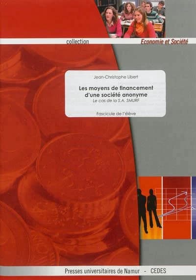 Les moyens de financement d'une société anonyme
